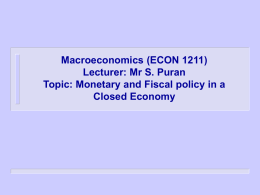 Chapter 25 Monetary and fiscal policy in a closed economy