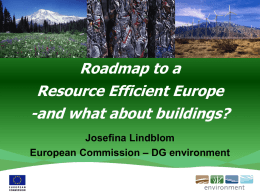 Roadmap to a resource efficient Europe - and what