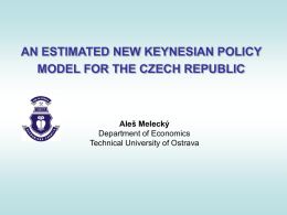AN ESTIMATED NEW KEYNESIAN POLICY MODEL FOR THE …