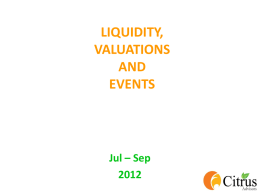 LIQUIDITY, VALUATIONS AND EVENTS