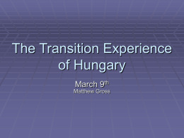 The Transition Experience of Hungary