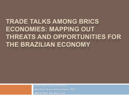 Trade Talks Among Brics Economies: Mapping out Threats and
