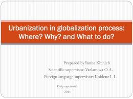 Urbanization in globalization process: Where? Why? and