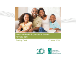 National Health Expenditures Executive Briefing