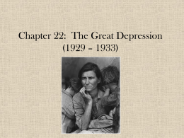 Chapter 22: The Great Depression (1929 – 1933)