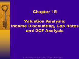 Chapter 15 Valuation Analysis: Income Discounting, Cap