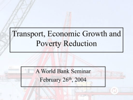 Transport, Economic Growth and Poverty Reduction