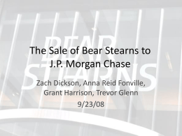 The Sale of Bear Stearns to J.P. Morgan Chase