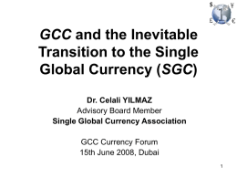 GCC Monetary Union & transition to the Single Global Currency