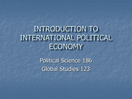 INTRODUCTION TO INTERNATIONAL POLITICAL ECONOMY