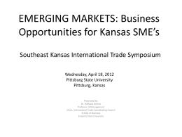 EMERGING MARKETS: Business Opportunities for Kansas SME’s
