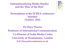 Daya Thussu: Internationalizing Media Studies and the