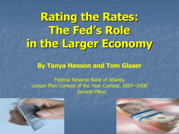Rating the Rates: The Fed's Role in the Larger Economy