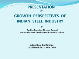 PRESENTATION ON “ STEEL – THE PREFERRED CHOICE OF MATERIAL