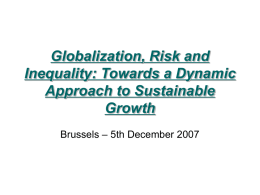 Globalization, Risk and Inequality: Towards a Dynamic