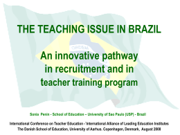 THE TEACHING ISSUE IN BRAZIL An innovative pathway in