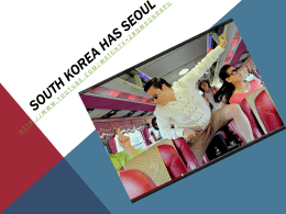 South Korea has Seoul