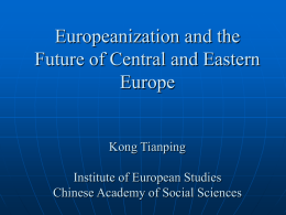 Europeanization and the Future of Central and Eastern