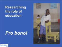 Researching the role of education Pro-bono