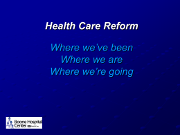 Health Care Reform and Quality Reporting Why, What, How