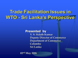 Trade Facilitation Issues in WTO and Sri Lanka’s Perspectives
