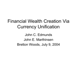 Financial Wealth Creation Via Currency Unification
