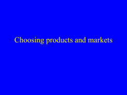 Choosing products and markets