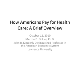 How Americans Pay for Health Care: An Overview