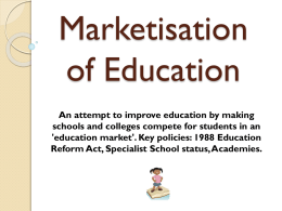 Marketisation of Education - Mr Cahill's sociology scholars