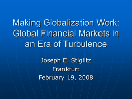 Making Globalization Work: Global Financial Markets in an