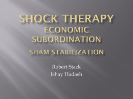 Shock Therapy Economic Subordination Sham Stablization