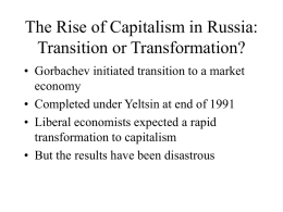 The Rise of Capitalism in Russia: Transition or