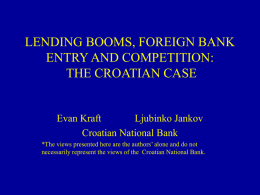 LENDING BOOMS, FOREIGN BANK ENTRY AND COMPETITION…