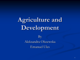 A short history of agricultural development thinking…