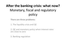 After the banking crisis: what now? Monetary, fiscal and