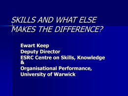 SKILLS AND WHAT ELSE MAKES THE DIFFERENCE?