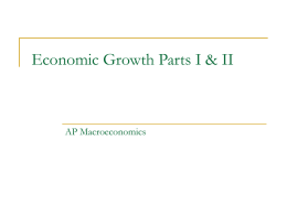 Economic Growth Parts I & II