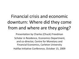 Financial crisis and economic downturn: Where did they come from