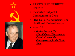 Gorbachev and His Aims/Policies