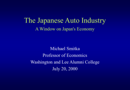 The Japanese Auto Industry A Window on Japan`s Economy