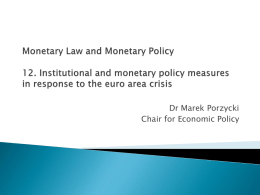 Monetary Law and Monetary Policy 12. Institutional and monetary