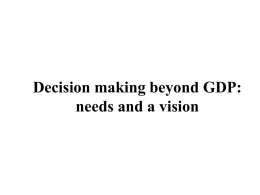 Decision making beyond GDP