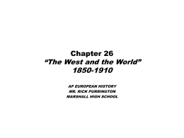 Chapter 26 “The West and the World” 1850-1910