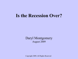 Is the Recession Over?