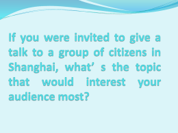 If you were invited to give a talk to a group of citizens in Shanghai