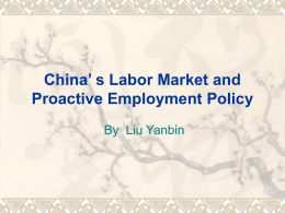 China` s Labor Market and Proactive Employment Policy