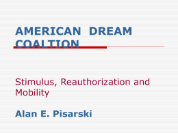 Stimulus, Reauthorization, and Mobility