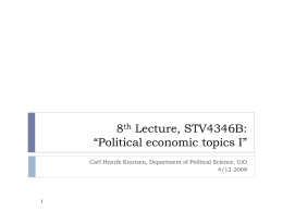 8th Lecture, STV4346B: “Political economic topics I”