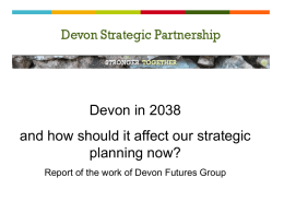 Devon Futures Presentation - South Hams District Council