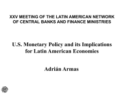 U.S. Monetary Policy and its Implications for Latin American